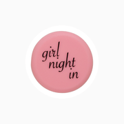 Pink silicone wine cap design with the text 'girl night in' for wine lovers.
